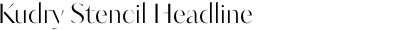 Kudry Stencil Headline
